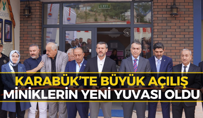 Karabük’te Yeni Eğitim Yuvası Açıldı! İlk Ders Zili Çaldı