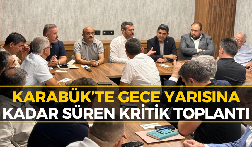 Karabük’te Hareketli Gece! Başkan Çetinkaya Tek Tek Not Aldı