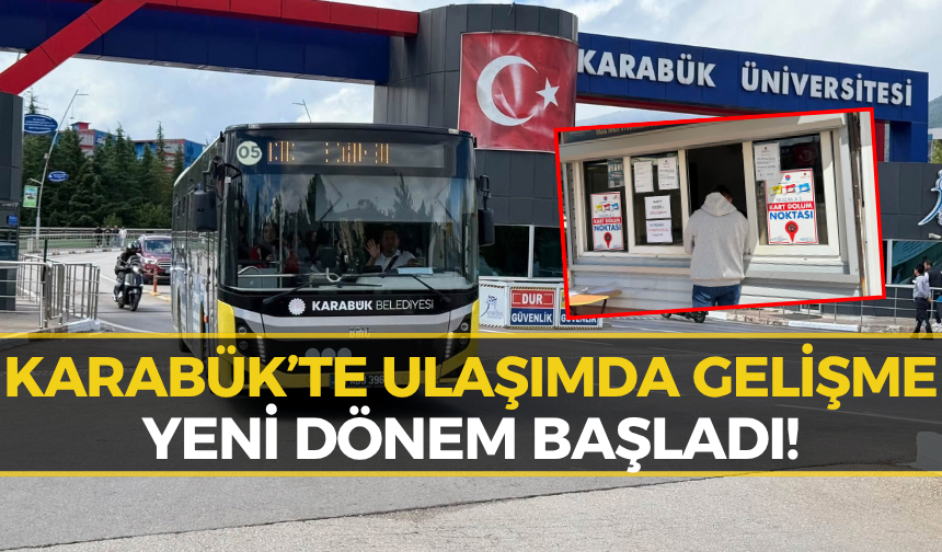 Karabük Belediyesi Düğmeye Bastı: Ulaşım Çilesine Son!