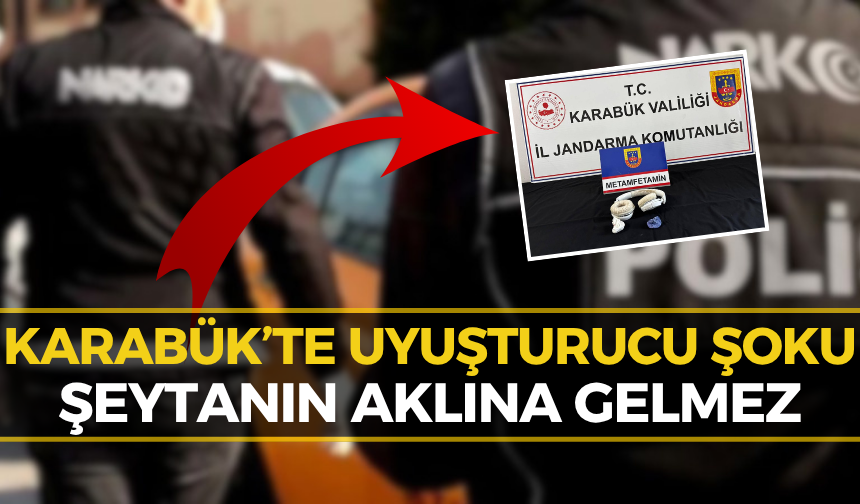 Karabük’te Şoke Eden Uyuşturucu Yöntemi! Bakın Nereye Gizlemişler