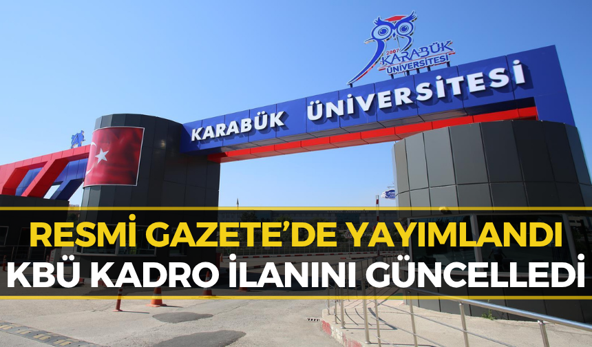 Başvuracaklar Dikkat: Karabük Üniversitesi Alım Şartlarını Yeniledi