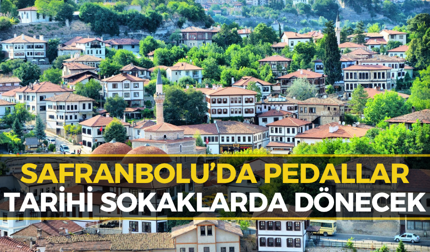 Safranbolu’da "6. Karabük Bisiklet Festivali" Başlıyor
