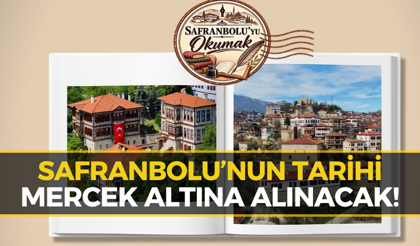 Safranbolu’da Tarihe Yolculuk! Miras Buluşmaları Başlıyor