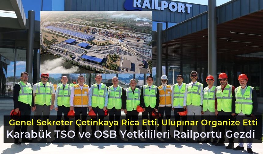 Karabük Lojistik Merkezi heyeti Railport’u Gezdi.