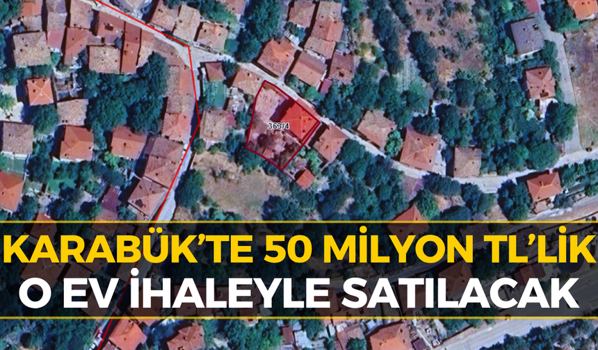 Safranbolu’da O Tarihi Ev Satılıyor: Fiyatı 50 Milyon TL!