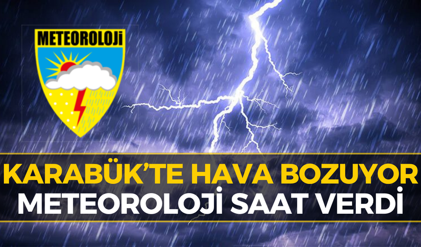 Karabük'te Hava Aniden Değişecek! Meteoroloji'den Uyarı