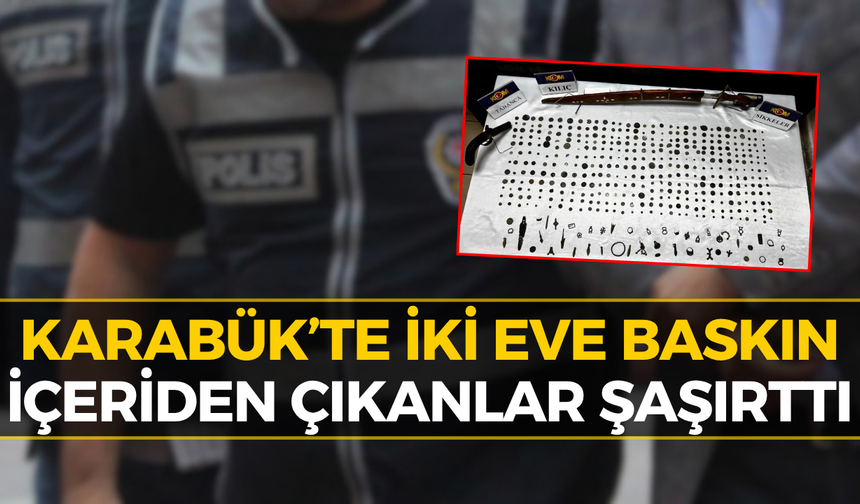 Karabük’te Tarihi Eser Operasyonu: Ele Geçirilenler Şoke Etti