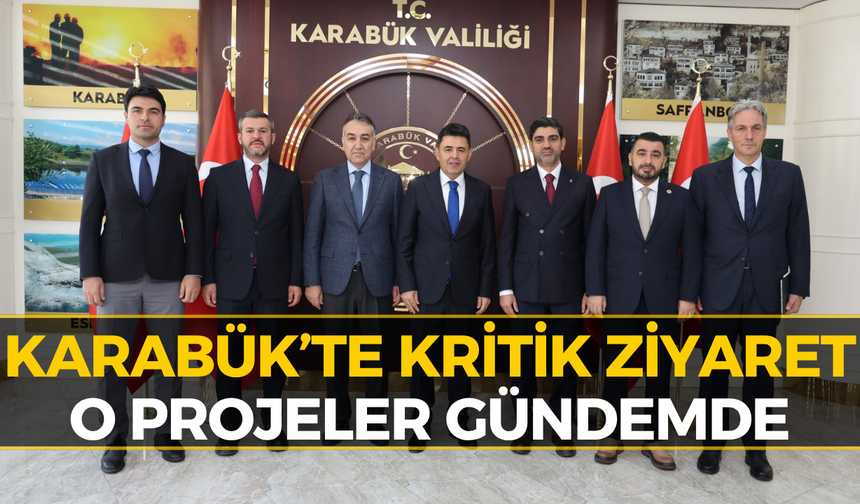 Bakan Yardımcısı Karabük’e Geldi! Masadaki Konular Dikkat Çekti