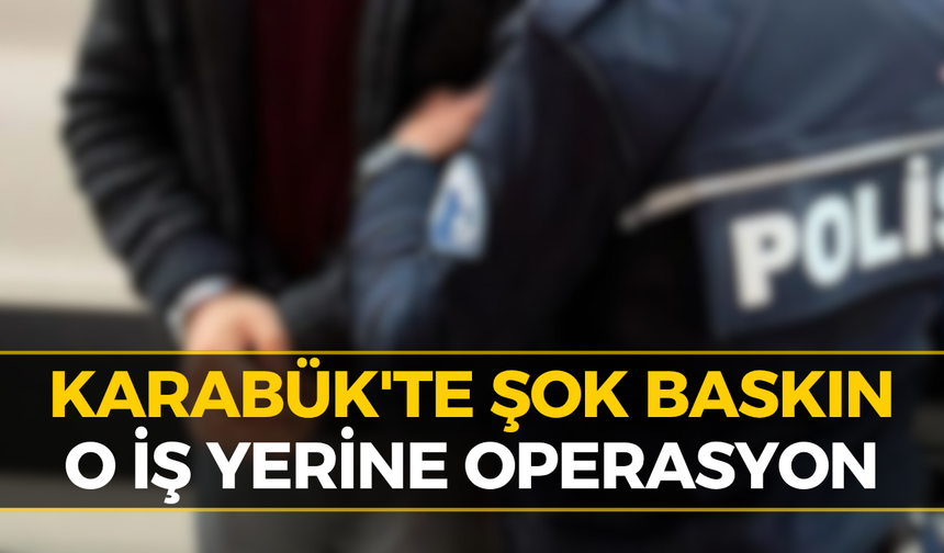 Karabük'te İş Yerine Baskın: Ele Geçirilenler Dikkat Çekti