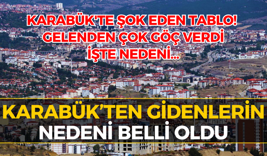 Karabük En Çok Hangi Sebeple Göç Alıp Veriyor?