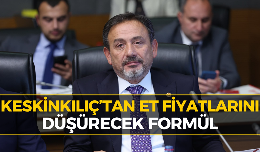 AK Partili Keskinkılıç'tan Ucuz Et İçin Öneri