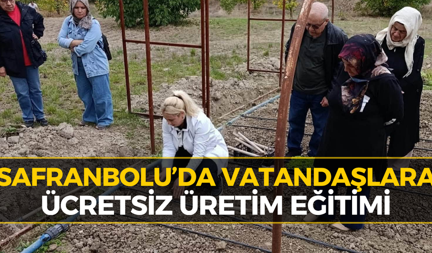 Safranbolu’da Ücretsiz Tarım Eğitimleri Devam Ediyor