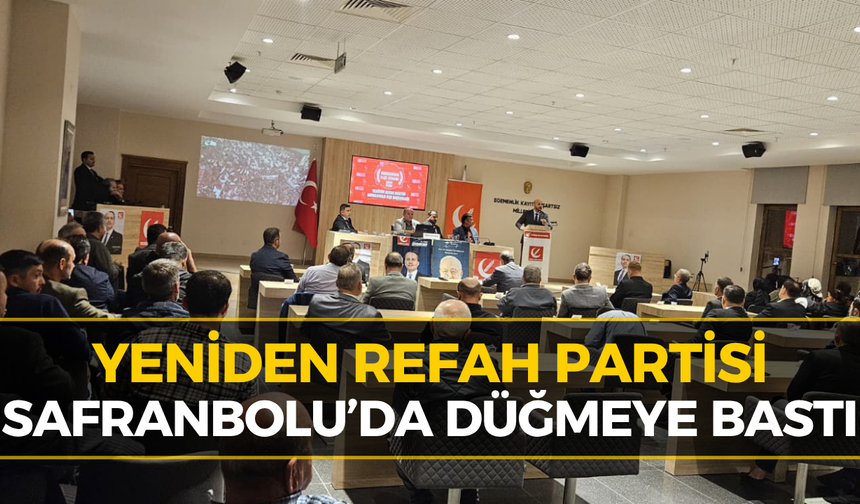 Yeniden Refah Partisi’nden Safranbolu’da Dikkat Çeken Toplantı