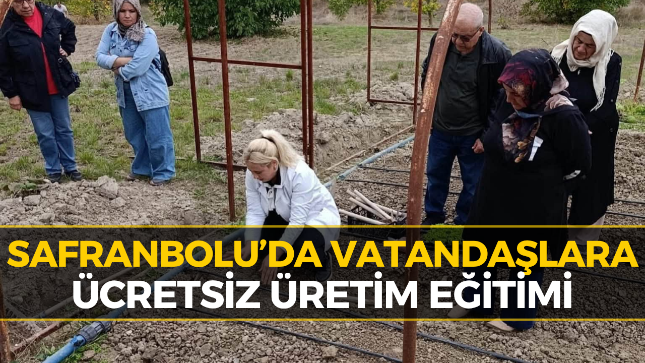 Safranbolu’da Ücretsiz Tarım Eğitimleri Devam Ediyor